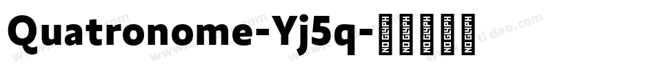 Quatronome-Yj5q字体转换