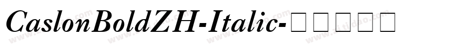 CaslonBoldZH-Italic字体转换