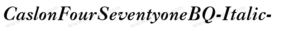CaslonFourSeventyoneBQ-Italic字体转换