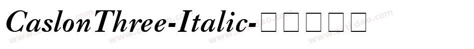 CaslonThree-Italic字体转换