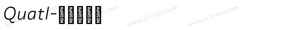 Quatl字体转换