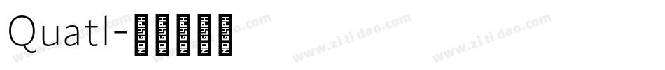 Quatl字体转换