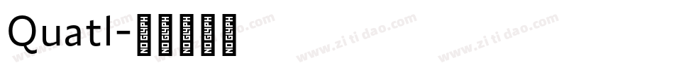 Quatl字体转换