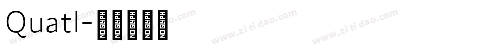 Quatl字体转换