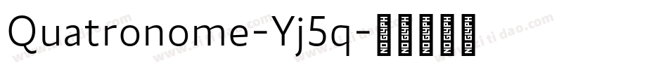 Quatronome-Yj5q字体转换