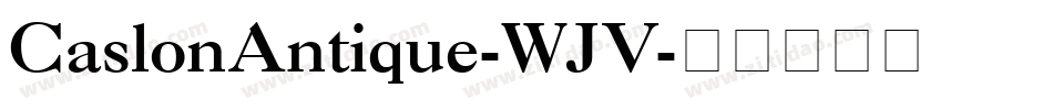 CaslonAntique-WJV字体转换