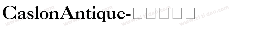 CaslonAntique字体转换