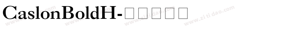 CaslonBoldH字体转换