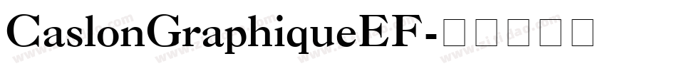 CaslonGraphiqueEF字体转换