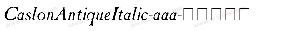 CaslonAntiqueItalic-aaa字体转换