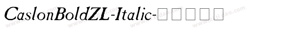 CaslonBoldZL-Italic字体转换