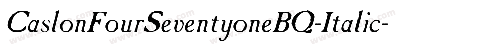 CaslonFourSeventyoneBQ-Italic字体转换