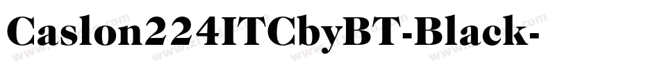 Caslon224ITCbyBT-Black字体转换