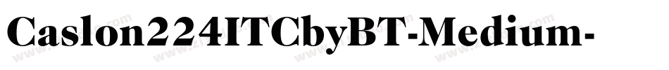 Caslon224ITCbyBT-Medium字体转换