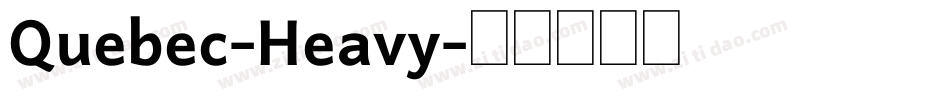 Quebec-Heavy字体转换