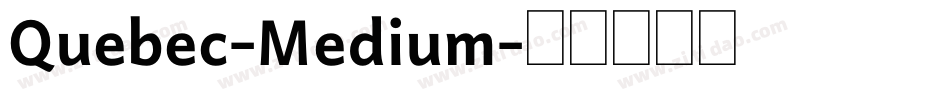 Quebec-Medium字体转换