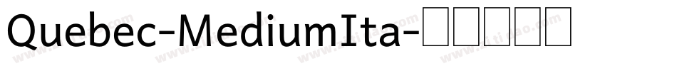 Quebec-MediumIta字体转换