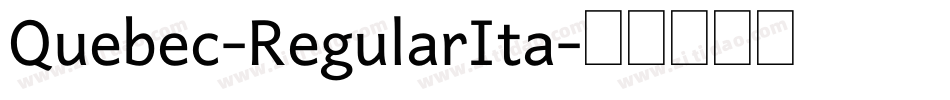 Quebec-RegularIta字体转换
