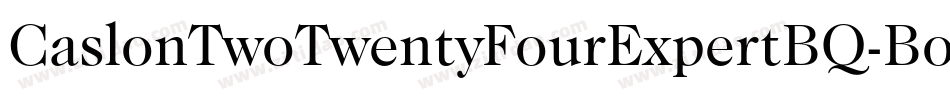 CaslonTwoTwentyFourExpertBQ-Book字体转换