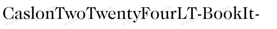 CaslonTwoTwentyFourLT-BookIt字体转换