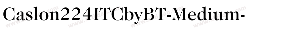 Caslon224ITCbyBT-Medium字体转换