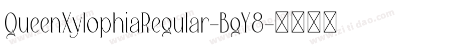 QueenXylophiaRegular-BgY8字体转换