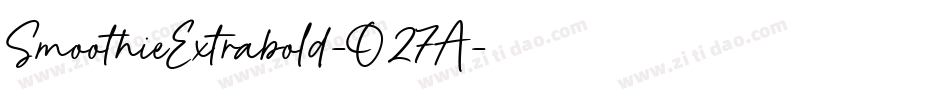 SmoothieExtrabold-O27A字体转换