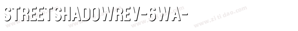 StreetShadowRev-6wA字体转换