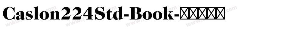 Caslon224Std-Book字体转换