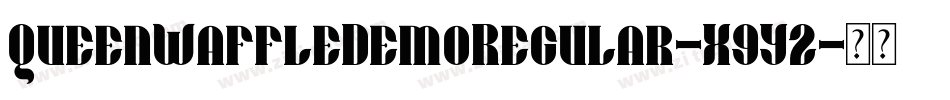 QueenWaffleDemoRegular-X9Y2字体转换