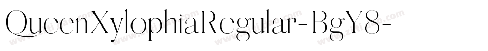 QueenXylophiaRegular-BgY8字体转换