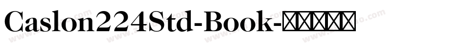 Caslon224Std-Book字体转换