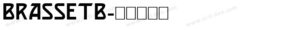 BRASSETB字体转换