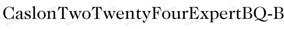CaslonTwoTwentyFourExpertBQ-Book字体转换