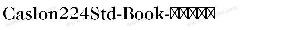 Caslon224Std-Book字体转换