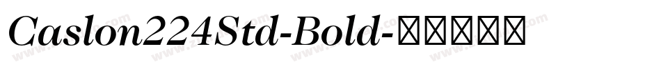 Caslon224Std-Bold字体转换