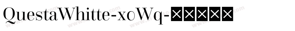 QuestaWhitte-x0Wq字体转换