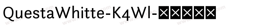 QuestaWhitte-K4Wl字体转换