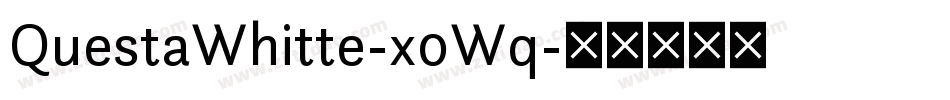 QuestaWhitte-x0Wq字体转换