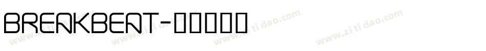 BREAKBEAT字体转换