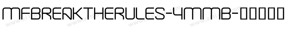 MfBreakTheRules-4MMB字体转换