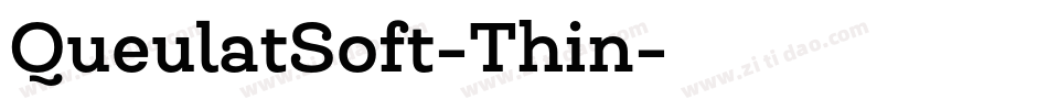 QueulatSoft-Thin字体转换