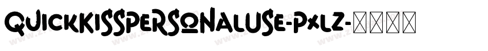 QuickKissPersonalUse-PxlZ字体转换