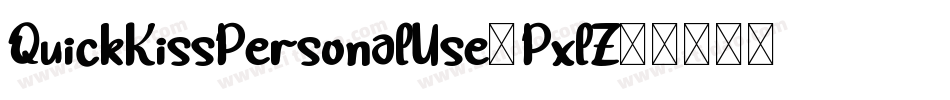 QuickKissPersonalUse-PxlZ字体转换