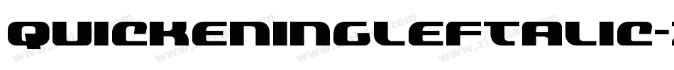 QuickeningLeftalic-za8w字体转换