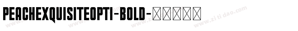 PeachExquisiteOpti-Bold字体转换