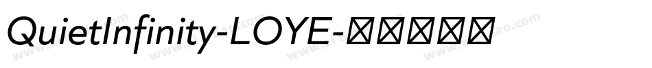 QuietInfinity-LOYE字体转换