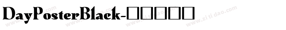 DayPosterBlack字体转换