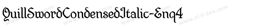 QuillSwordCondensedItalic-Enq4字体转换