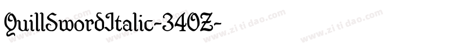 QuillSwordItalic-34OZ字体转换 QuillSwordItalic-34OZ字体转换